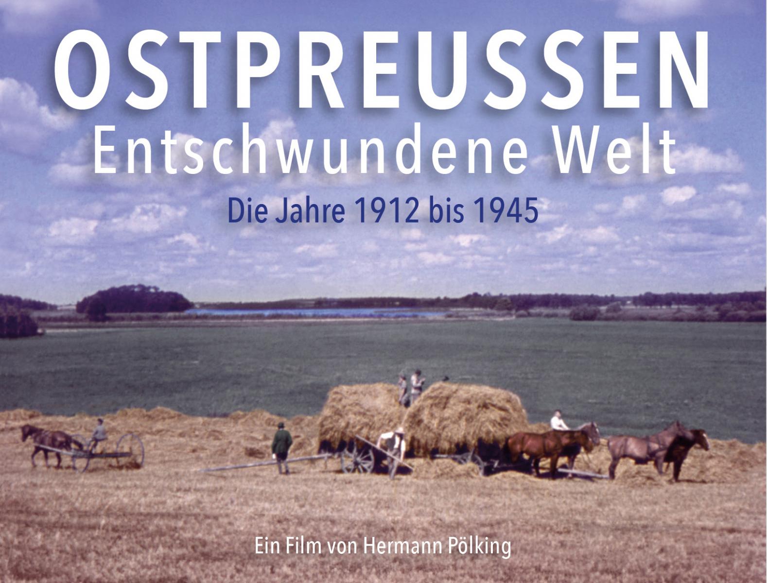 Ostpreußen-Entschwundene Welt